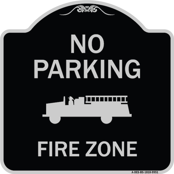 Designer Series-No Parking Fire Zone With Fire Truck Graphic, 18" x 18", BS-1818-9951